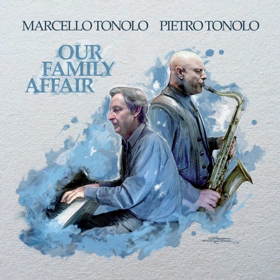 Marcello Tonolo Pietro Tonolo OUR FAMILY AFFAIR Cover Art by Giorgio Finamore 2021